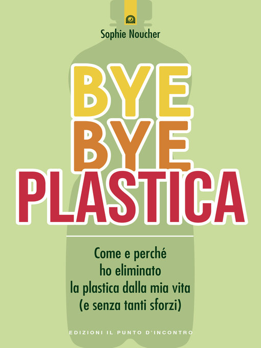 Title details for Bye Bye plastica by Sophie Noucher - Available